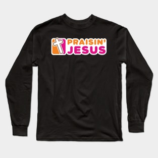 Praising Jesus Long Sleeve T-Shirt